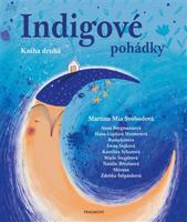Indigové pohádky - Kniha druhá - Martina Mia Svobodová
