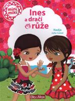 Ines a dračí růže