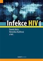 Infekce HIV - David Jilich, Veronika Kulířová, kol.