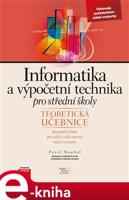 Informatika a výpočetní technika pro střední školy - Teoretická učebnice - Pavel Roubal