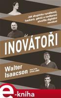 Inovátoři - Walter Isaacson