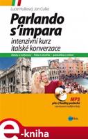 Intenzivní kurz italské konverzace. Parlando s’impara - Jan Culka, Lucie Hušková