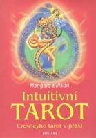Intuitivní tarot. Crowleyho tarot v praxi - Mangala Billson