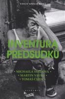 Inventura předsudků - Michaela Šmídová, Martin Vávra, Tomáš Čížek