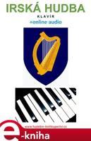 Irská hudba - Klavír (+online audio) - Zdeněk Šotola