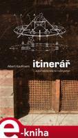 Itinerář - Albert Kaufmann