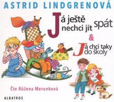 Já ještě nechci jít spát - Astrid Lindgrenová