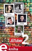 Já, JůTuber 2 - kol.