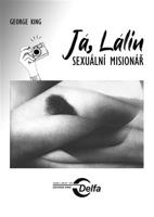 Já, Lálin – sexuální misionář