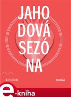 Jahodová sezóna - Marta Dzido
