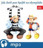 Jak chtěl pan Spejbl na olympiádu - Josef Barchánek