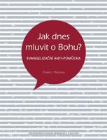 Jak dnes mluvit o Bohu?