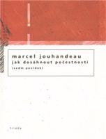 Jak dosáhnout počesnosti - Marcel Jouhandeau