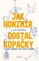 Jak Honimír dostal kopačky - Aleš Procházka