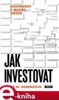 Jak investovat - David M. Rubenstein