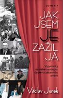 Jak jsem je zažil já - Václav Junek