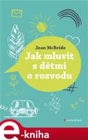 Jak mluvit s dětmi o rozvodu - Jean McBride