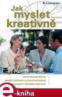 Jak myslet kreativně - Marie Königová