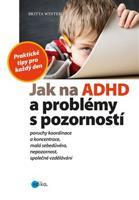 Jak na ADHD a problémy s pozorností - Britta Winster