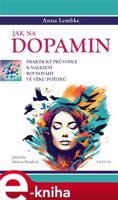 Jak na dopamin - Anna Lembke