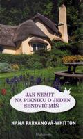 Jak nemít na pikniku o jeden sendvič míň - Hana Parkánová-Whitton