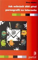 Jak ochránit děti před pornografií na internetu - Mary Muller