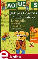 Jak pes Logopes učil děti mluvit - Ivana Novotná