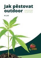 Jak pěstovat outdoor - Mr. José