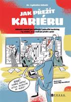 Jak přežít kariéru