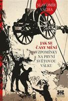 Jak se časy mění - Slavomír Vácha