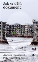 Jak se dělá dokument. Autoři a tvůrčí metody
