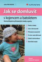 Jak se domluvit s kojencem a batoletem