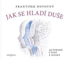 Jak se hladí duše
