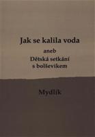Jak se kalila voda /3.vyd./