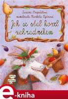Jak se stal kozel zahradníkem - Zuzana Pospíšilová