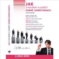 Jak si najímat a udržet dobré zaměstnance