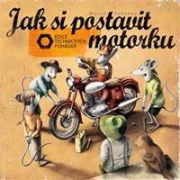 Jak si postavit motorku - Martin Sodomka