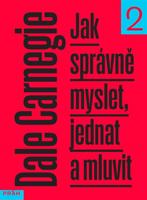 Jak správně myslet, jednat a mluvit