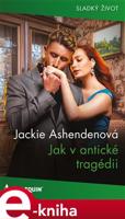Jak v antické tragédii - Jackie Ashendenová, Kateřina Hamplová