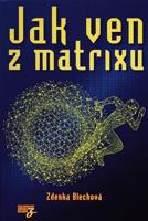 Jak ven z matrixu