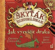 Jak vycvičit draka - Cressida Cowellová