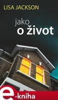 Jako o život - Lisa Jackson