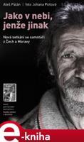 Jako v nebi, jenže jinak - Johana Pošová, Aleš Palán