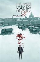 James Bond 1: Vargr - Warren Ellis, Jason Masters