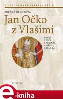 Jan Očko z Vlašimi - Zdeňka Hledíková