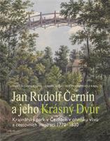 Jan Rudolf Černín a jeho Krásný Dvůr - Filip Binder, Zdeněk Hojda, Eva Chodějovská, Martin Krummholz, Claire Madl, Tomáš Murár, Markéta Šantrůčková, Martin Weber, Barbara Ševčíková