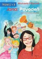 Jana: Povodeň - Michaela Fišarová