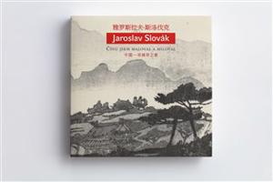 Jaroslav Slovák – Čínu jsem maloval a miloval