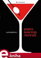 Jeden koktejl nestačí - Alexander Mikšovič