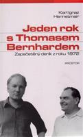 Jeden rok s Thomasem Bernhardem - Karl Ignaz Hennetmair